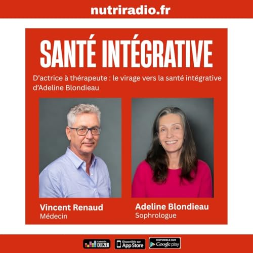 D&rsquo;actrice &agrave; th&eacute;rapeute : le virage vers la sant&eacute; int&eacute;grative d&rsquo;Adeline Blondieau