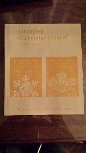 Graphing Calculator Manual for Algebra and Trigonometry: Graphs and Models and Precalculus: Graphs and Models