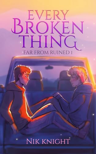 Every Broken Thing: Far From Ruined #1