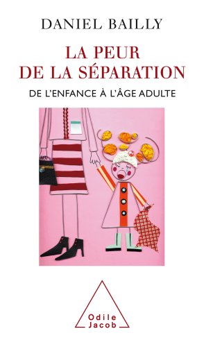 Télécharger Peur de séparation (La): De l'enfance à l'âge adulte (Sciences Humaines) Livre PDF Gratuit