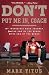 Don't Put Me In, Coach: My Incredible NCAA Journey from the End of the Bench to the End of the Bench