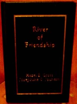 River of friendship;: A story of early Cuchara Camps,