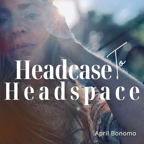 Headcase to Headspace Titelbild