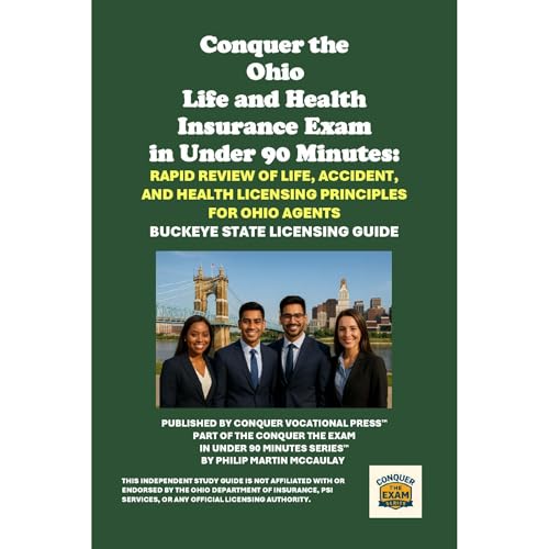 Conquer the Ohio Life and Health Insurance Exam in Under 90 Minutes: Rapid Review of Life, Accident, and Health Licensing Principles for Ohio Agents Audiolibro Por Philip Martin McCaulay arte de portada