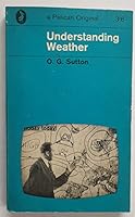 Understanding weather B0007DU7YO Book Cover