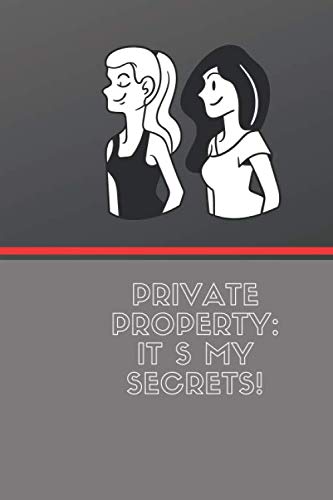 Image of private property its my secrets!: Life With A Rough Notebook