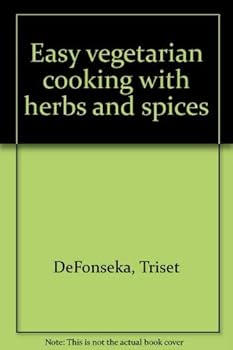 Paperback Easy vegetarian cooking with herbs and spices Book