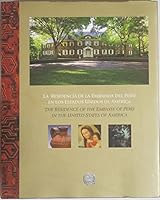 The Residence of the Embassy of Peru in the US [La Residencia de la Embajada del Peru en los USA] B098PJ1FZG Book Cover