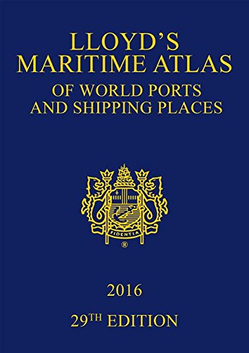 Lloyd's Maritime Atlas of World Ports and Shipping Places 2016
