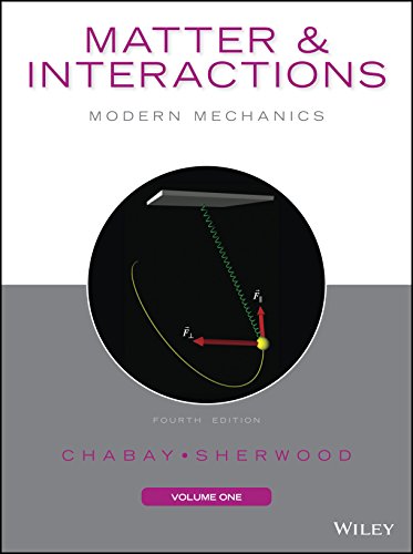 Cover of Matter and Interactions, Volume I: Modern Mechanics, 4th Edition