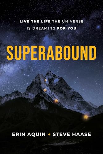 Superabound: Live the Life the Universe is Dreaming for You - image 1