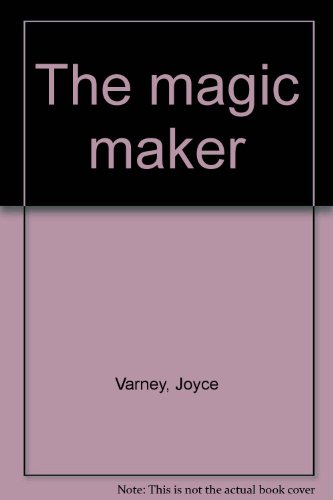 The magic maker B0006BOVTY Book Cover