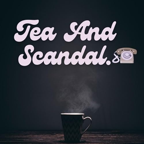 Tea And Scandal cover art