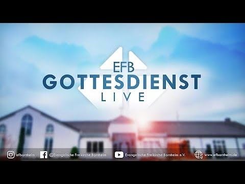 Gottesdienst | LIVE | Ev. Freikirche Bornheim