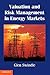 Valuation and Risk Management in Energy Markets