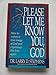 Please Let Me Know You, God: How to Restore a True Image of God and Experience His Love Again