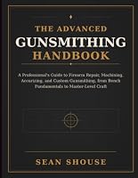 The Advanced Gunsmithing Handbook B0HF12L27X Book Cover
