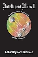Intelligent Mars I: Sacred Geometry of the Mountains. Did Da Vinci Know? 0994032102 Book Cover