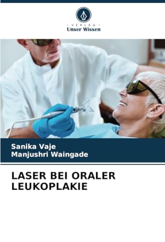 LASER BEI ORALER LEUKOPLAKIE: DE