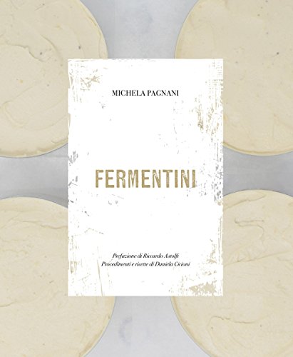 Fermentini. Ediz. italiana, inglese, francese, tedesca, spagnola, ebr
