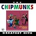 Chipmunks: Greatest Hits