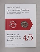 Herrschertum und Reichskrise: D. Regierungszeit d. romischen Kaiser Valerianus u. Gallienus (253-268 n. Chr.) (Kleine Hefte der Munzsammlung an der Ruhr-Universitat Bochum) 3883390615 Book Cover