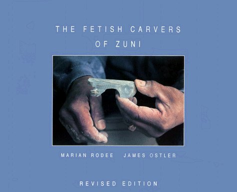 The Fetish Carvers of Zuni Livre d'Art sur l'Artisanat Amérindien