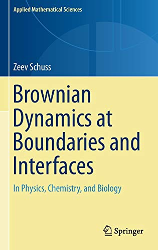 Télécharger Brownian Dynamics at Boundaries and Interfaces: In Physics, Chemistry, and Biology livre En ligne
