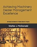 Achieving Machinery Dealer Management Excellence: Self-Study Curriculum for 8 Volume Master's Program