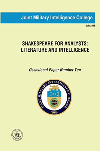 Shakespeare for Analysts: Literature and Intelligence: Occasional Paper Number Ten