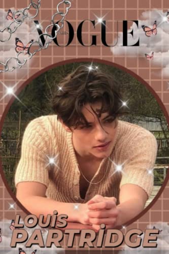 Louis Partridge Notebook: Lined Pages Notebook Small Size 6x9 inches / 110 pages / Original Design For Cover And Pages / It Can Be Used As A Notebook, Journal, Diary, or Composition Book.