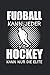 Hockey Kann Nur Die Elite: Hockey & Feldhockey Notizbuch 6'x9' Hockeyspieler Geschenk für Männer & Feldhockeyspieler