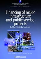 FINANCING MAJOR INFRASTRUCTURE AND PUBLIC 2859783288 Book Cover