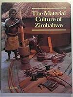 The Material Culture of Zimbabwe 0582613930 Book Cover