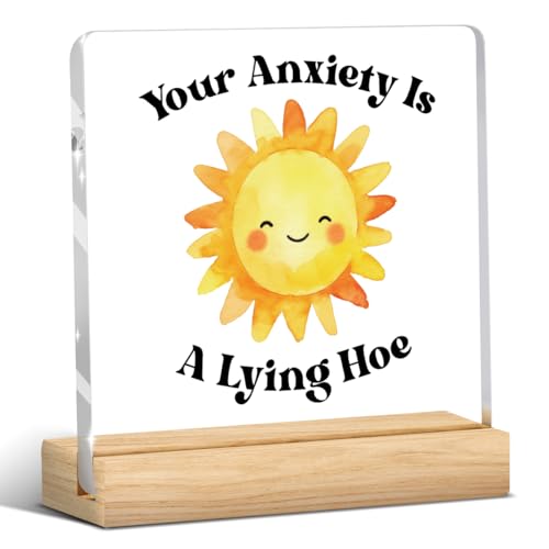 Funny Therapy Office Decor Inspirational Mental Health Office Decor Mental Health Awareness Acrylic Sign with Wooden Stand for Therapist Offices Desk Decoration - Your Anxiety Is a Lying Hoe