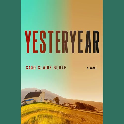 Yesteryear Audiolibro Por Caro Claire Burke arte de portada