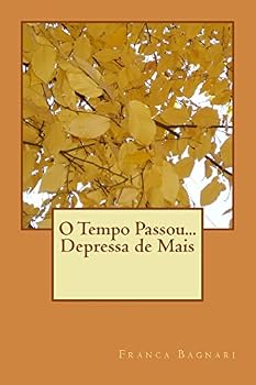 Paperback O Tempo Passou... Depressa de Mais [Portuguese] Book