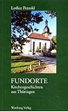 Fundorte, Kirchengeschichten aus Thüringen