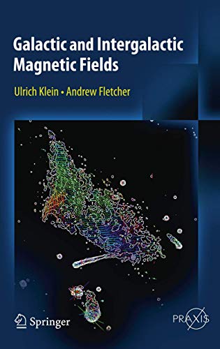 Galactic and Intergalactic Magnetic Fields 3319089412 Book Cover