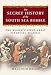The Secret History of the South Sea Bubble: The World's First Great Financial Scandal