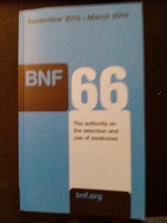 British National Formulary (BNF) 66 66th Revised edition British National Formulary (BNF) 66 66th Revised edition book cover