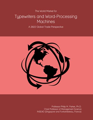 The World Market for Typewriters and Word-Processing Machines: A 2022 Global Trade Perspective