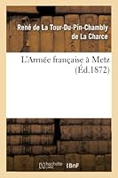 L'Arma(c)E Franaaise a Metz, 2014518955 Book Cover
