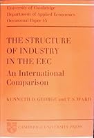 The Structure of Industry in the E.E.C.: An International Comparison 0521099781 Book Cover