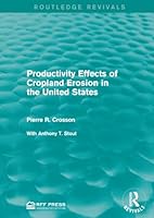 Productivity Effects of Cropland Erosion in the United States 1138120642 Book Cover