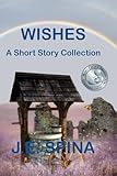  Wishes: A Short Story Collection