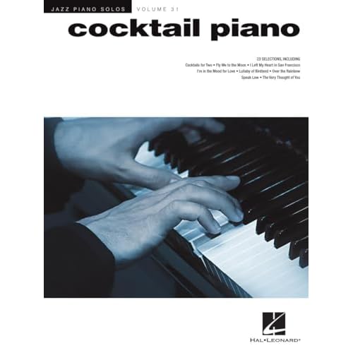 Cocktail Piano – Jazz Piano Solos Series Vol. 31 | Smooth Jazz Sheet Music for Solo Piano | 23 Timeless Standards for Lounge, Cocktail Hour and … | Hal Leonard Songbook (Jazz Piano Solos, 31) Paperback – March 1, 2015
