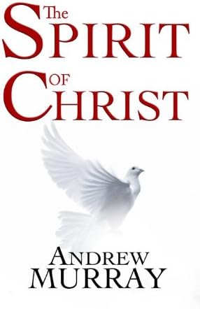The Spirit of Christ Paperback – March 26, 2010