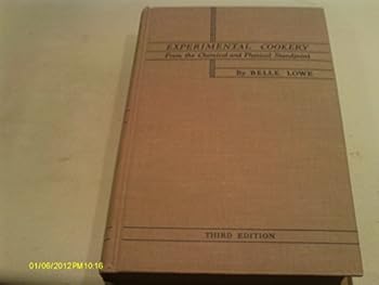 Hardcover Experimental Cookery From the Chemical and Physical Standpoint : Third Edition Book