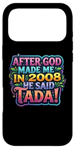 After God Made Me In 2008 He Said Tada ���f�B�[�X�a�����p�[�e�B�[ �X�}�z�P�[�X iPhone 17 Pro Max �p